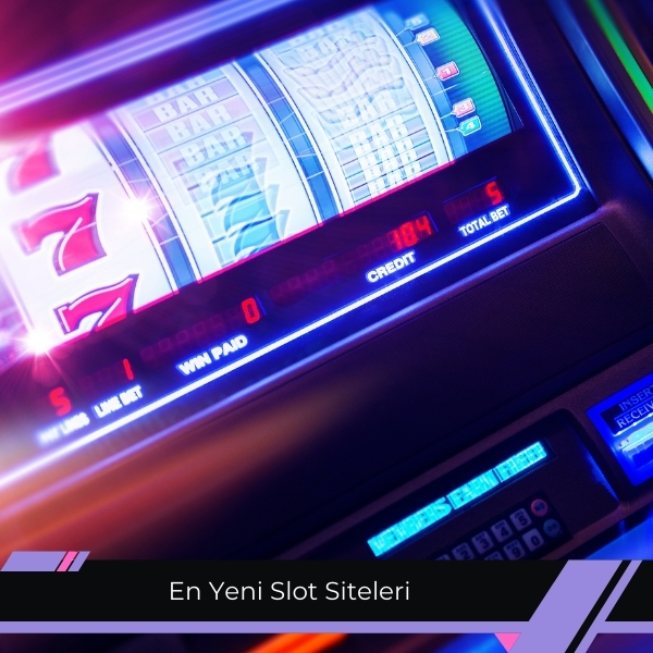 En Yeni Slot Siteleri