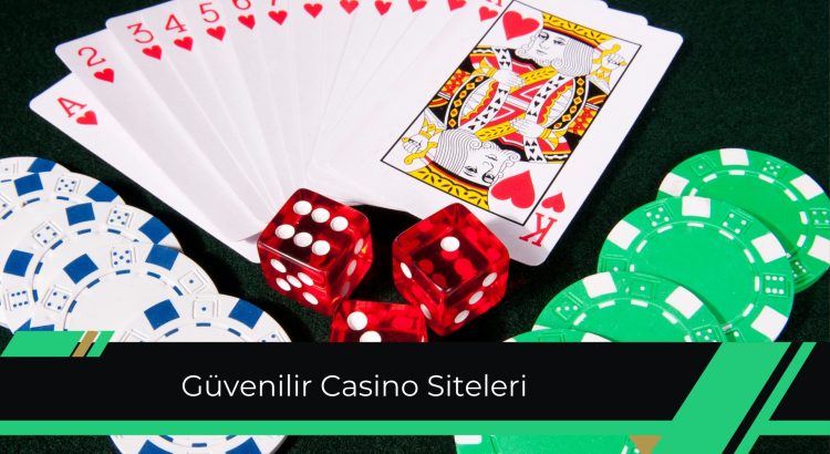 Güvenilir Casino Siteleri