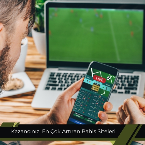 Kazancınızı En Çok Artıran Bahis Siteleri